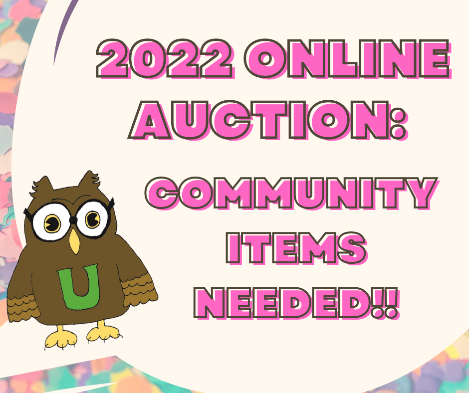 2022 Online Auction: March 9-14th Community items needed!