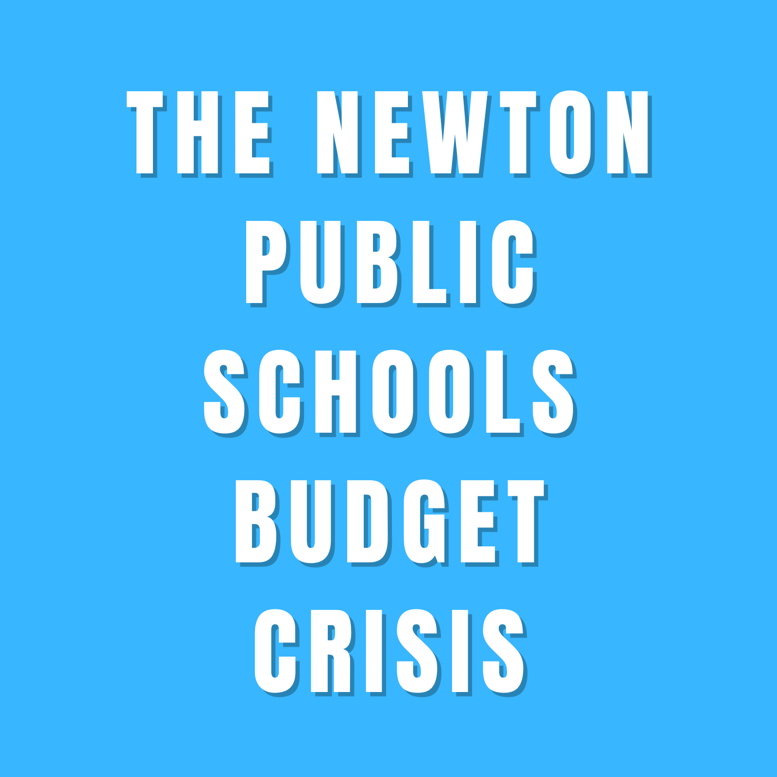 The Newton Public Schools Budget Crisis