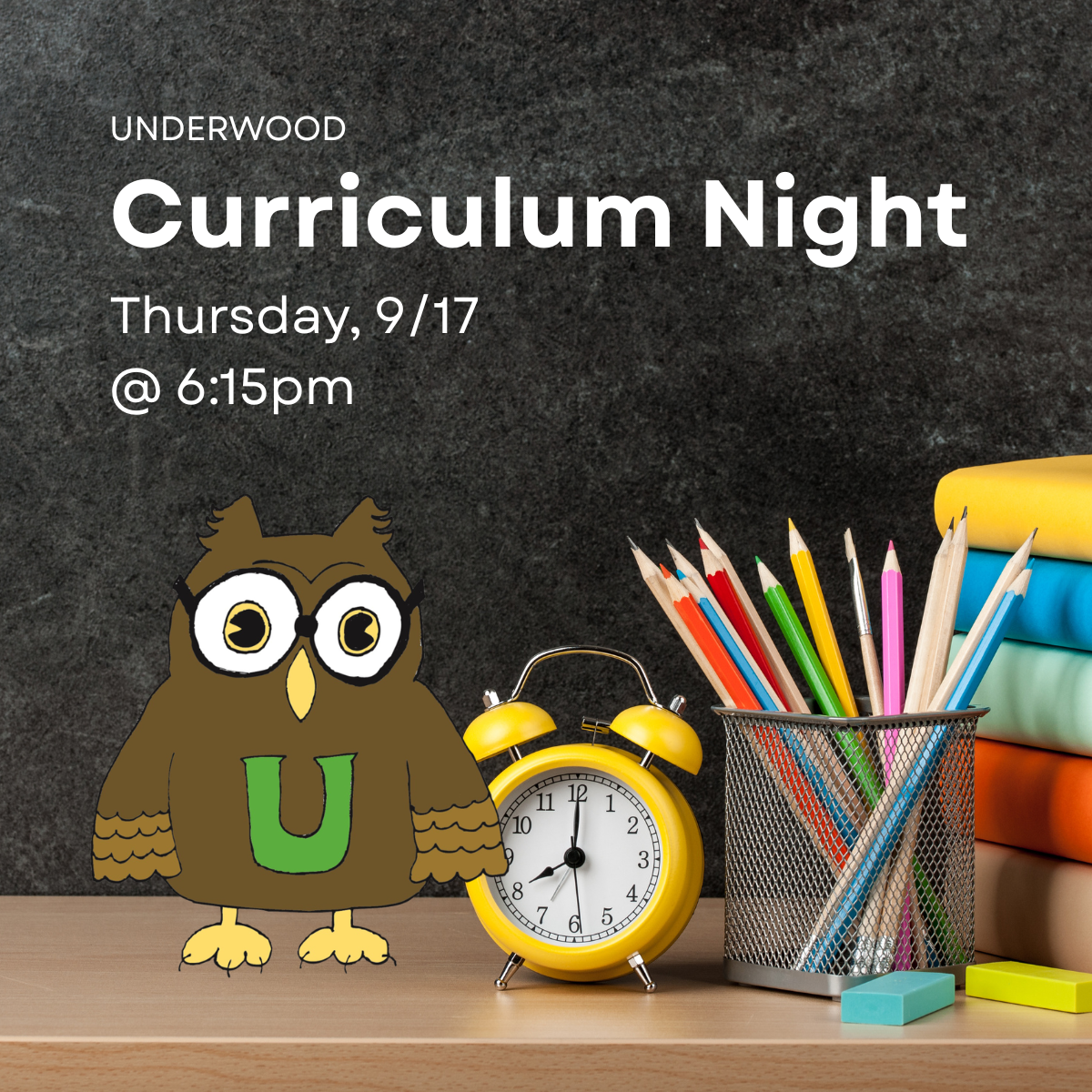 Curriculum Night—September 9/17, 6:15pm